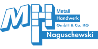Logo der Firma Metall-Handwerk Naguschewski GmbH & Co.KG aus Pößneck auf dem Branchenportal Schlosserei.net
